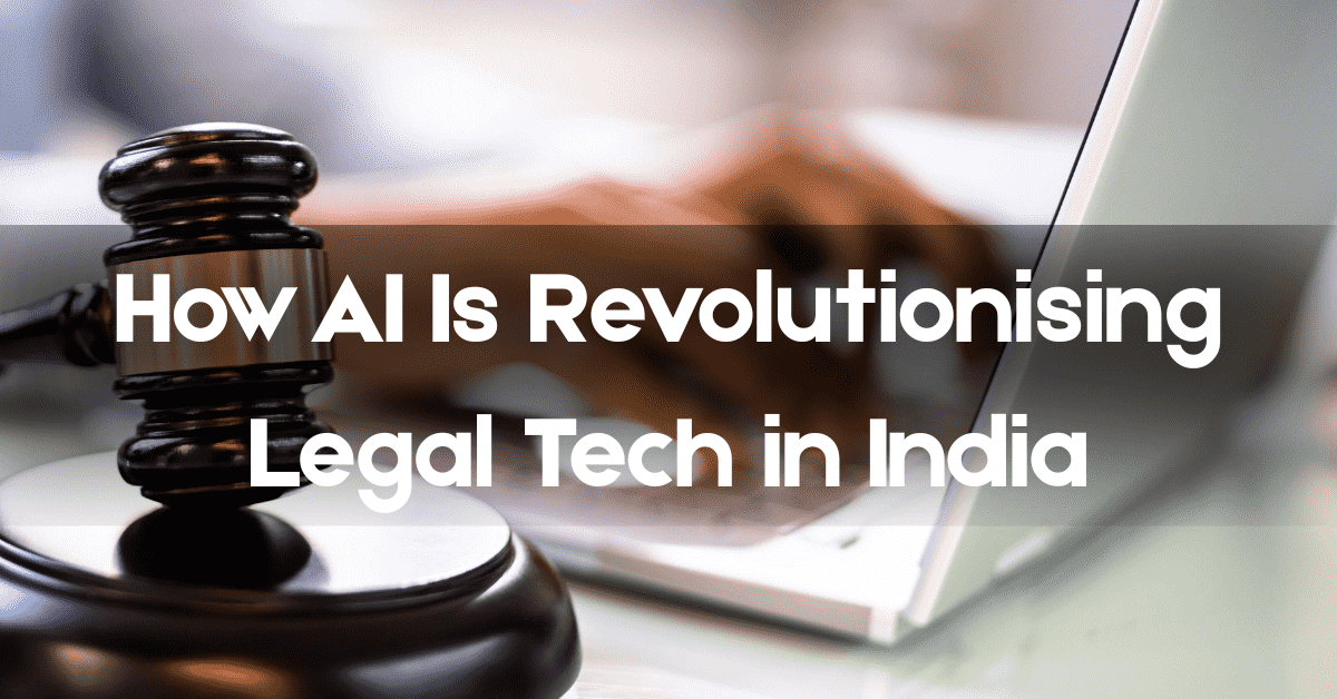 How AI is revolutionizing legal tech in India